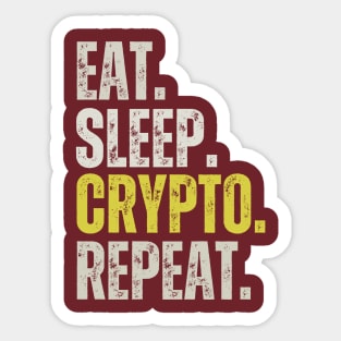 Eat Sleep Crypto Repeat, Funny Crypto Sayings Sticker